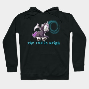 Grim Reaper Unicorn "The End is Neigh" Hoodie